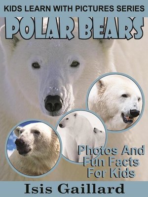 cover image of Polar Bears Photos and Fun Facts for Kids